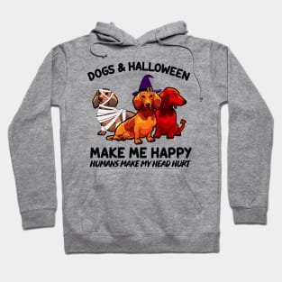 Dachshund & Halloween Make Me Happy Humans Make My Head Hurt T-shirt Hoodie